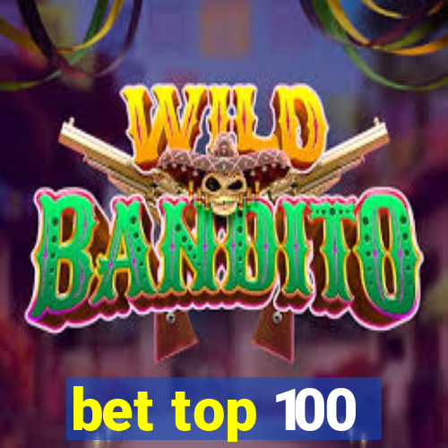 bet top 100
